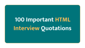 100 Essential HTML Interview Questions