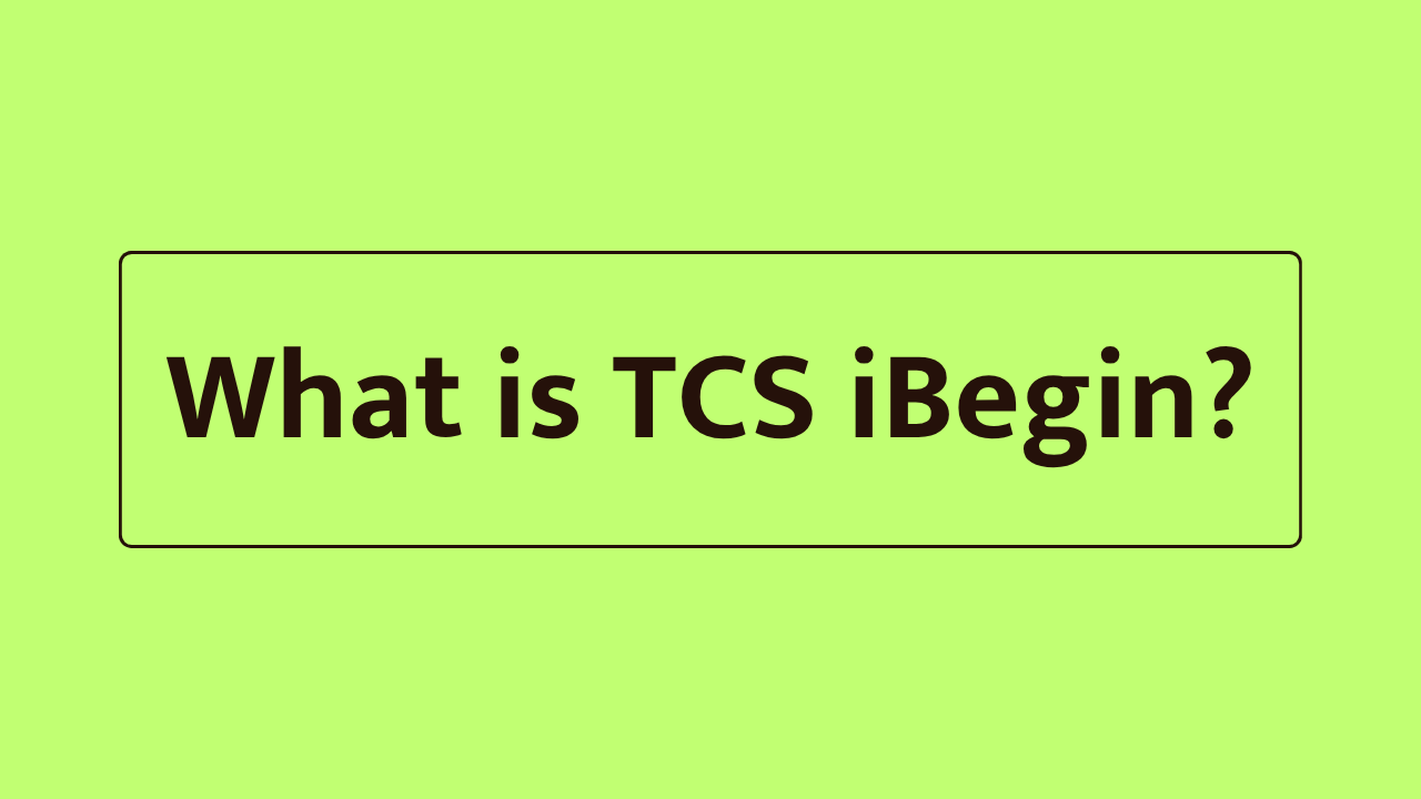 What is TCS iBegin?